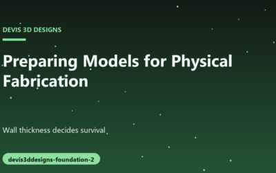 Prepare Your Models for Successful Physical Fabrication